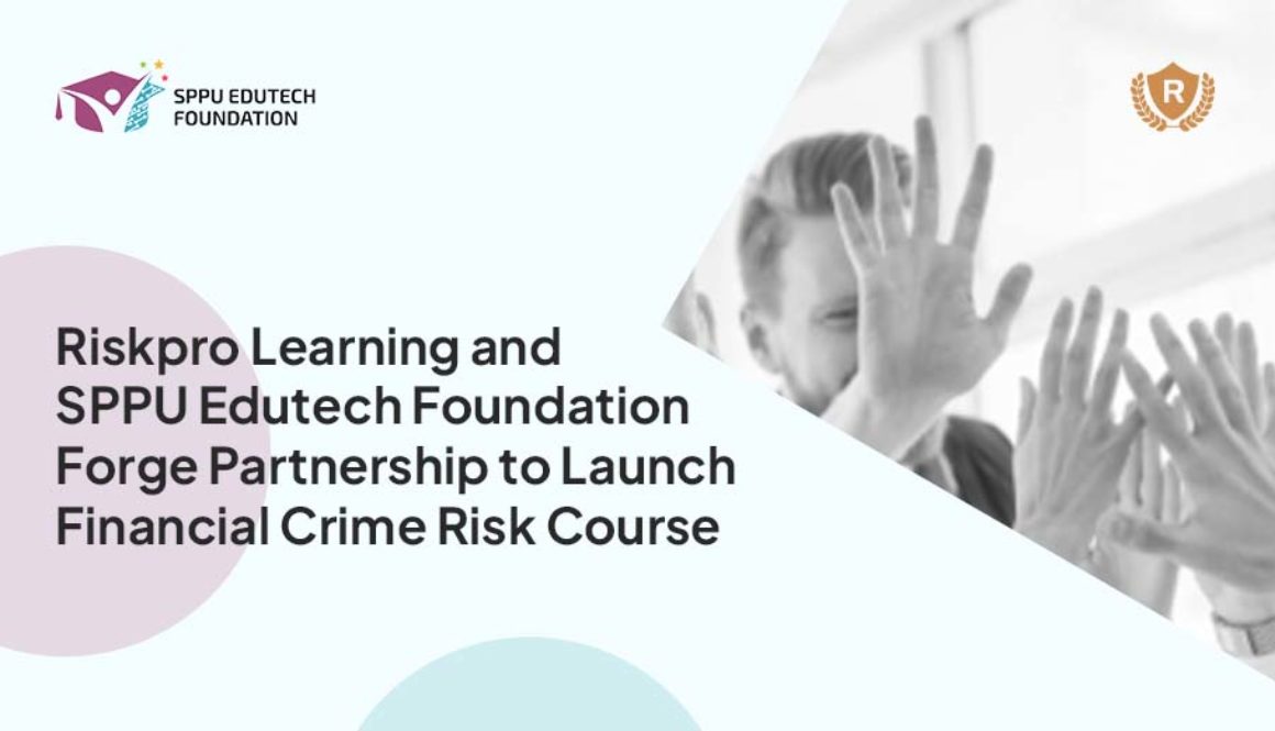 Riskpro Learning and SPPU Edutech Foundation Forge Partnership to Launch Financial Crime Risk Course